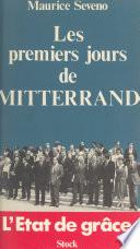 Les premiers jours de Mitterrand : l'état de grâce