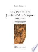 Les Premiers Juifs d'Amérique, 1760-1860