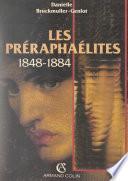 Les préraphaélites, 1848-1884
