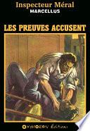 Les preuves accusent