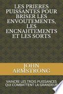 Les Prieres Puissantes Pour Briser Les Envoutements, Les Encnahtements Et Les Sorts
