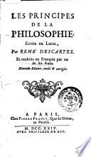Les principes de la philosophie. Ecrits en Latin, par René Descartes. Et traduits en François par un de ses amis