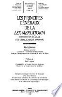 Les principes généraux de la Lex mercatoria