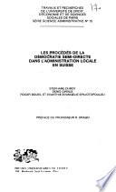 Les Procédés de la démocratie semi-directe dans l'administration locale en Suisse
