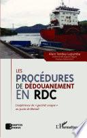 Les procédures de dédouanement en RD Congo