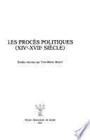 Les procès politiques, XIVe-XVIIe siècle