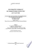 Les procès-verbaux du Directoire exécutif, an V-an VIII: 11 prairial-5e complementaire an V [30 mai-21 septembre 1797
