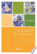 Les produits de l'anesthésie (6e édition)