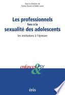 Les professionnels face à la sexualité des adolescents