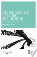 Les professions et leurs sociologies
