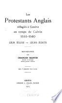 Les protestants anglais réfugiés à Genève au temps de Calvin, 1555-1560