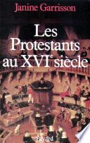 Les Protestants au XVIe siècle