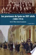Les Proviseurs de lycée au XIXe siècle (1802-1914)