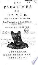 Les Pseaumes de David. Mis en Vers François. Revus & approuvés par le Synode Walon des Provinces-Unies