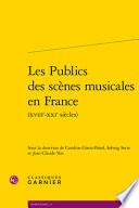 Les publics des scènes musicales en France (XVIIIe-XXIe siècles)