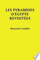 Les pyramides d’Égypte revisitées