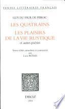 Les quatrains ; Les plaisirs de la vie rustique et autres poésies