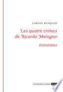 Les quatre crimes de Ricardo Melogno