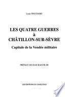 Les quatre guerres à Châtillon-sur-Sèvre