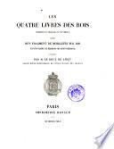 Les Quatre Livres des Rois, traduits en Français du XIIe siècle, suivis d'un fragment de Moralités sur Job, et d'un choix de sermons de Saint Bernard. Publiés par M. Le Roux de Lincy. [With the Latin text.]