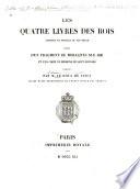 Les Quatre livres des rois, traduits en francais du XIIIe siècle, suivis d'un fragment de moralités sur Job et d'un choix de sermons de Saint Bernard