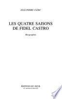 Les quatre saisons de Fidel Castro