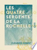 Les Quatre Sergents de la Rochelle