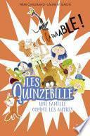 Les Quinzebille, Tome 01