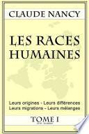 Les Races Humaines Tome 1