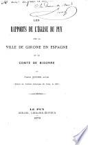 Les rapports de l'église du Puy avec la ville de Girone en Espagne et le comté de Bigorre