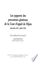 Les rapports des procureurs généraux de la cour d'appel de Dijon