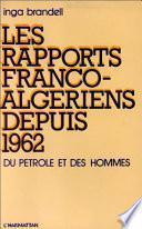 Les rapports franco-algériens depuis 1962