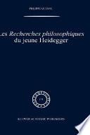 Les recherches philosophiques du jeune Heidegger