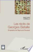 Les récits de Georges Bataille
