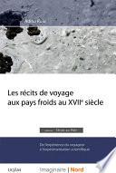 Les récits de voyage aux pays froids au XVIIe siècle