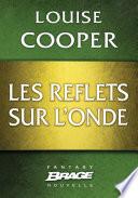 Les Reflets sur l'onde
