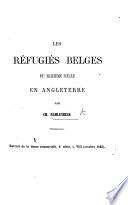 Les Réfugiés belges du seizième siècle en Angleterre. Extrait de la Revue Trimestrielle, etc