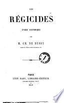 Les regicides etude historique par M. Ch. De Bussy