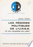 Les régimes politiques de l'U.R.S.S. et de l'Europe de l'Est