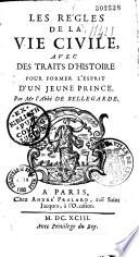 Les règles de la vie civile, avec des traits d'histoire pour former l'esprit d'un jeune prince