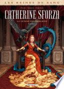 Les Reines de sang - Catherine Sforza, la lionne de Lombardie T01