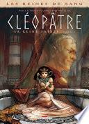 Les Reines de sang - Cléopâtre, la Reine fatale T02