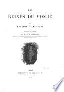 Les reines du monde, par nos premiers écrivains