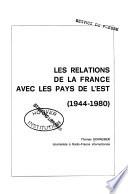 Les relations de la France avec les pays de l'Est, 1944-1980
