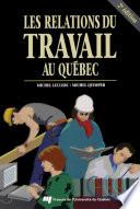 Les relations du travail au Québec, 2e édition