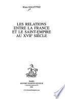 Les relations entre la France et le Saint-empire au XVIIe siècle