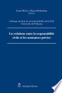 Les relations entre la responsabilité civile et les assurances privées