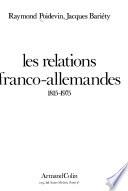 Les relations franco-allemandes, 1815-1975