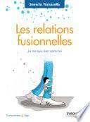 Les relations fusionnelles