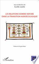 Les relations homme-nature dans la transition agroécologique